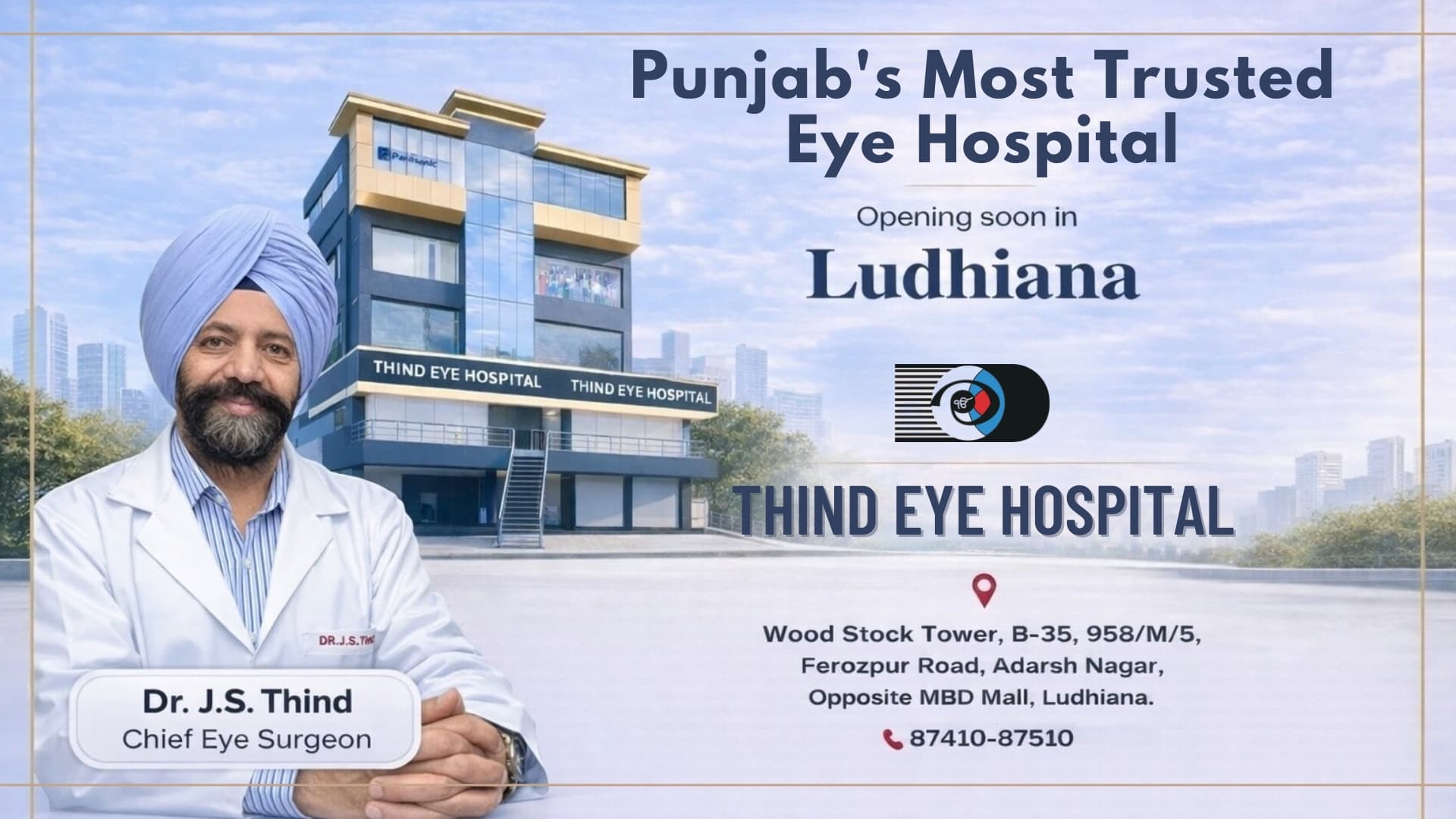 Thind Eye Hospital Launches Advanced Super-Specialty Eye Care Center in Ludhiana